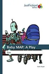 Kartonierter Einband (Kt) Baby MAP: A Play von Robin Bright