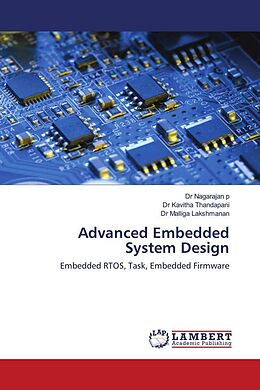 Couverture cartonnée Advanced Embedded System Design de Nagarajan P, Kavitha Thandapani, Malliga Lakshmanan