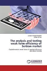 Kartonierter Einband The analysis and testing weak form efficiency of Serbian market von Jovana Kr ikapa-Ra ajski, Sini a Rankov