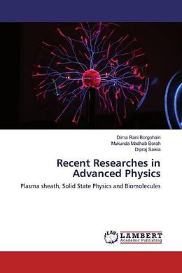 Couverture cartonnée Recent Researches in Advanced Physics de Dima Rani Borgohain, Mukunda Madhab Borah, Dipraj Saikia