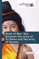Kartonierter Einband Book of War: War between the army of Sri Rama and the army of Ravana von Morusu Sivasankar