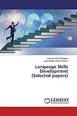 Kartonierter Einband Language Skills Development(Selected papers) von Hossein Vahid Dastjerdi, Laya Heidari Darani (Editor)