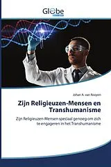 Kartonierter Einband (Kt) Zijn Religieuzen-Mensen en Transhumanisme von Johan A. van Rooyen