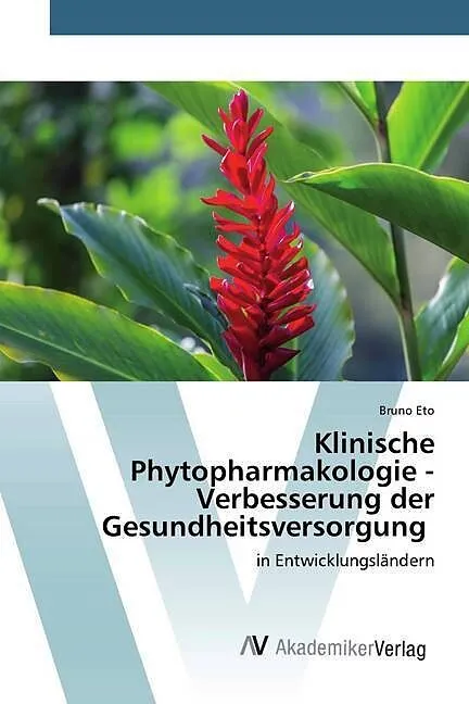 Klinische Phytopharmakologie - Verbesserung der Gesundheitsversorgung