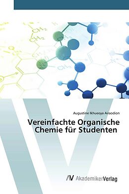 Kartonierter Einband Vereinfachte Organische Chemie für Studenten von Augustine Ikhueoya Airaodion