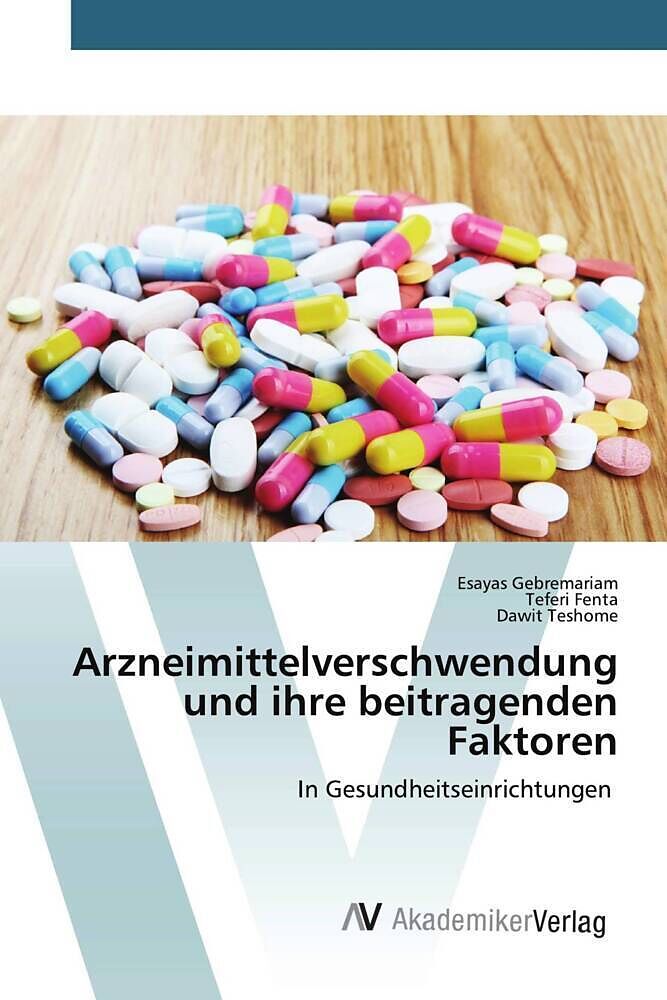 Arzneimittelverschwendung und ihre beitragenden Faktoren