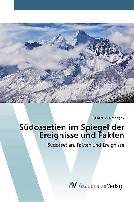 Südossetien im Spiegel der Ereignisse und Fakten