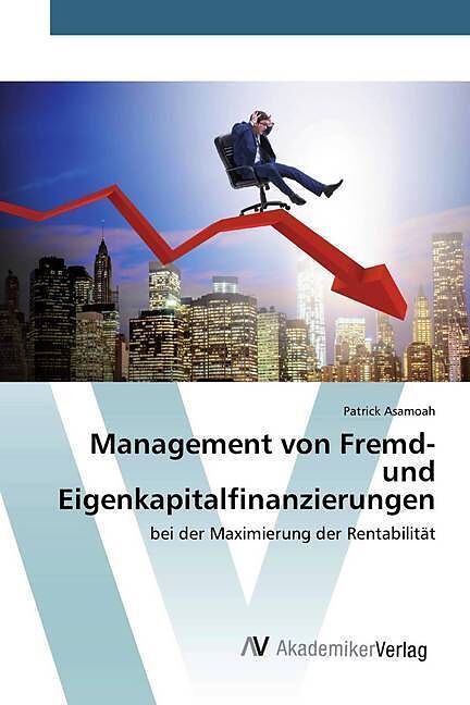 Management von Fremd- und Eigenkapitalfinanzierungen