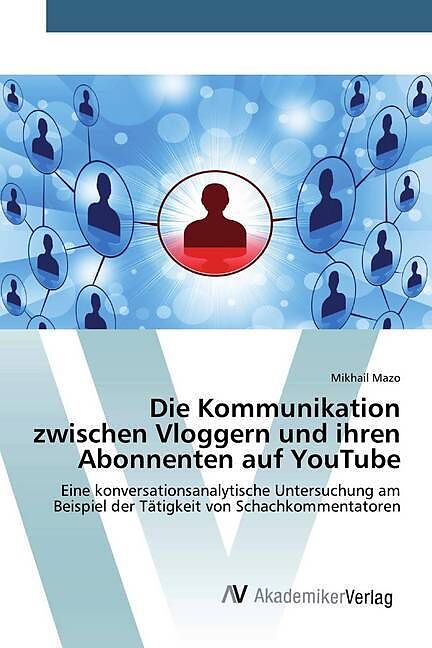Die Kommunikation zwischen Vloggern und ihren Abonnenten auf YouTube