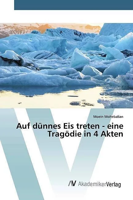 Auf dünnes Eis treten - eine Tragödie in 4 Akten