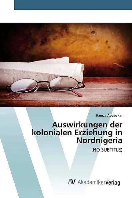 Auswirkungen der kolonialen Erziehung in Nordnigeria