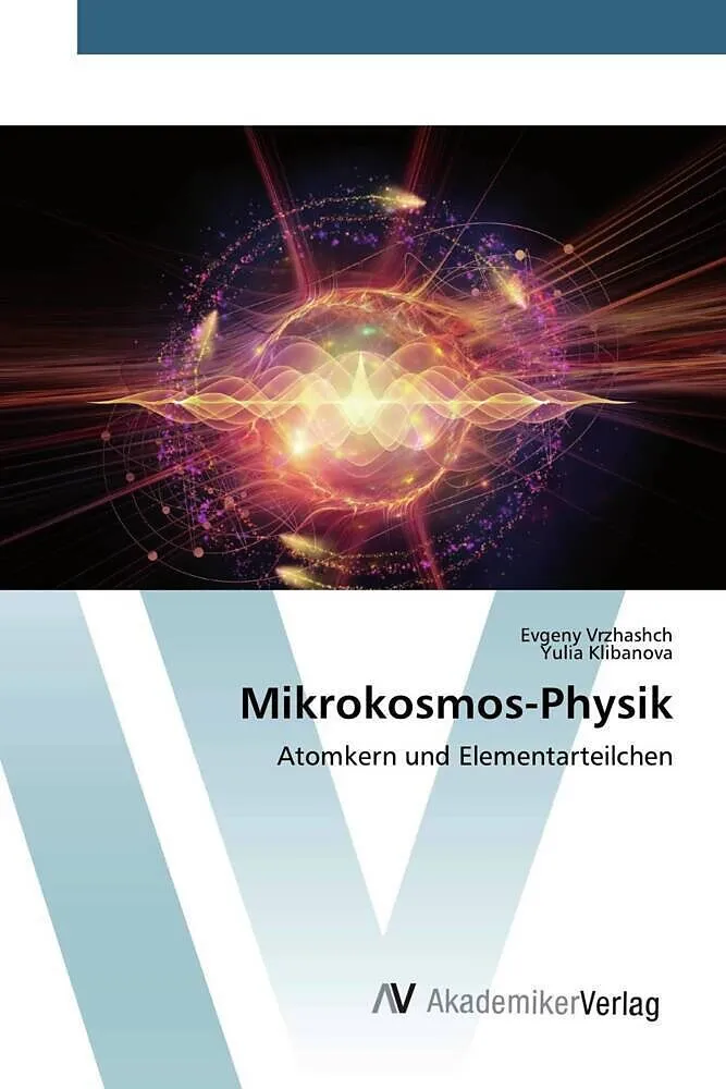 Mikrokosmos-Physik