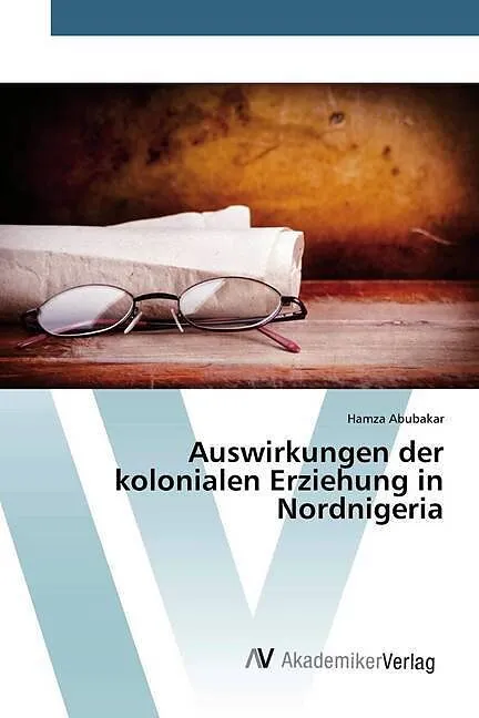 Auswirkungen der kolonialen Erziehung in Nordnigeria
