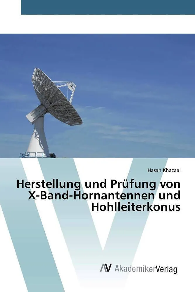 Herstellung und Prüfung von X-Band-Hornantennen und Hohlleiterkonus