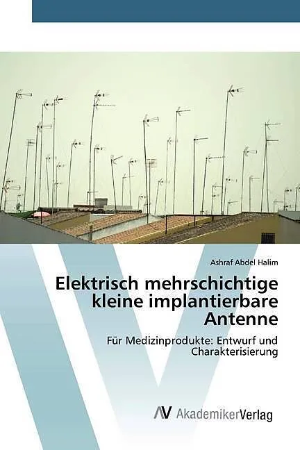 Elektrisch mehrschichtige kleine implantierbare Antenne