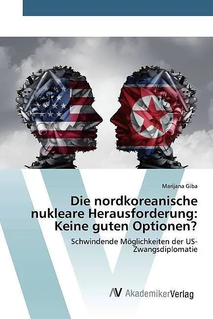 Die nordkoreanische nukleare Herausforderung: Keine guten Optionen?