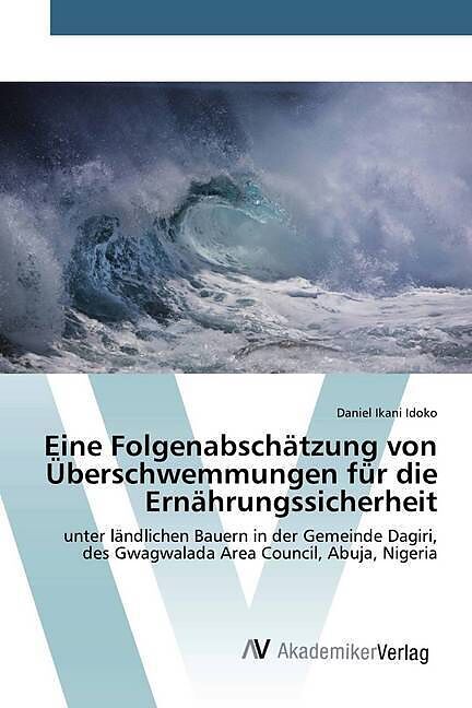 Eine Folgenabschätzung von Überschwemmungen für die Ernährungssicherheit