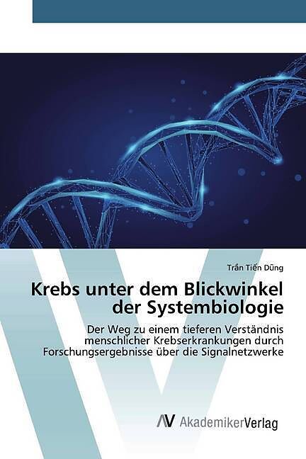 Krebs unter dem Blickwinkel der Systembiologie