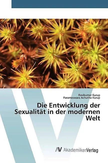Die Entwicklung der Sexualität in der modernen Welt