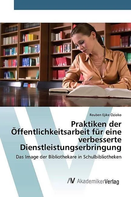 Praktiken der Öffentlichkeitsarbeit für eine verbesserte Dienstleistungserbringung