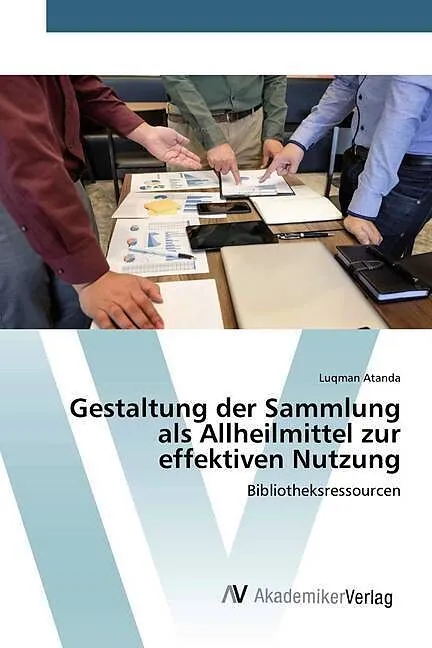 Gestaltung der Sammlung als Allheilmittel zur effektiven Nutzung