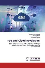 Kartonierter Einband (Kt) Fog and Cloud Revolution von Mohammed Altowayti, Prasenjit Maiti, Bibhudatta Sahoo