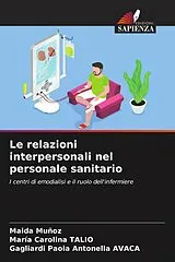Kartonierter Einband Le relazioni interpersonali nel personale sanitario von Maida Muñoz, Maria Carolina Talio, Gagliardi Paola Antonella Avaca