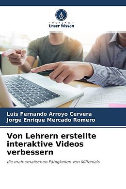 Kartonierter Einband Von Lehrern erstellte interaktive Videos verbessern von Luis Fernando Arroyo Cervera, Jorge Enrique Mercado Romero