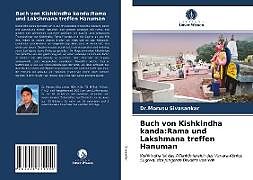 Kartonierter Einband Buch von Kishkindha kanda:Rama und Lakshmana treffen Hanuman von Morusu Sivasankar