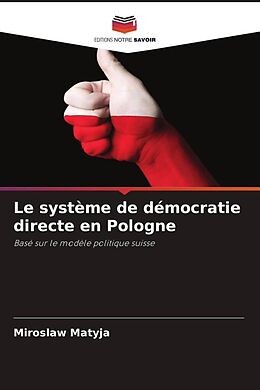 Couverture cartonnée Le système de démocratie directe en Pologne de Miroslaw Matyja