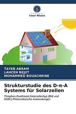 Kartonierter Einband Strukturstudie des D- -A Systems für Solarzellen von Tayeb Abram, Lahcen Bejjit, Mohammed Bouachrine