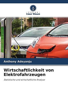 Kartonierter Einband Wirtschaftlichkeit von Elektrofahrzeugen von Anthony Adeyanju