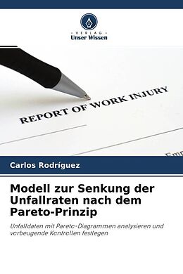 Kartonierter Einband Modell zur Senkung der Unfallraten nach dem Pareto-Prinzip von Carlos Rodríguez