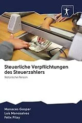 Kartonierter Einband Steuerliche Verpflichtungen des Steuerzahlers von Manaces Gaspar, Luis Manosalvas, Félix Pilay