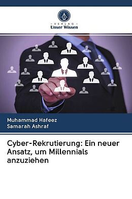 Kartonierter Einband Cyber-Rekrutierung: Ein neuer Ansatz, um Millennials anzuziehen von Muhammad Hafeez, Samarah Ashraf