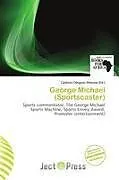 Kartonierter Einband George Michael (Sportscaster) von 