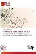 Kartonierter Einband Leandro Mariano da Silva von