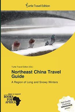 Kartonierter Einband Northeast China Travel Guide von 