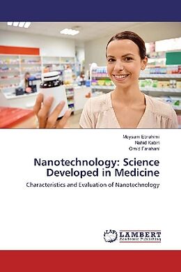 Couverture cartonnée Nanotechnology: Science Developed in Medicine de Meysam Ebrahimi, Nahid Kabiri, Omid Farahani