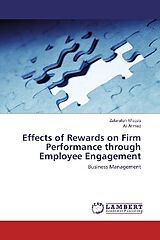 Kartonierter Einband Effects of Rewards on Firm Performance through Employee Engagement von Zafarullah Waqas, Ali Ahmad