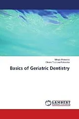 Kartonierter Einband Basics of Geriatric Dentistry von Mihajlo Petrovski, Olivera Terzieva-Petrovska
