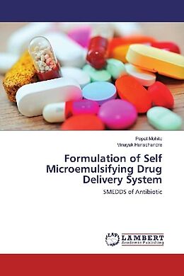 Kartonierter Einband Formulation of Self Microemulsifying Drug Delivery System von Popat Mohite, Vinayak Harischandre