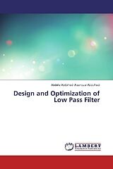 Couverture cartonnée Design and Optimization of Low Pass Filter de Abdalla Abdulhadi Alsanousi Abdulhadi