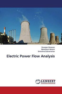 Couverture cartonnée Electric Power Flow Analysis de Sivarajan Ganesan, Manoharan Abirami, Srikrishna Subramanian