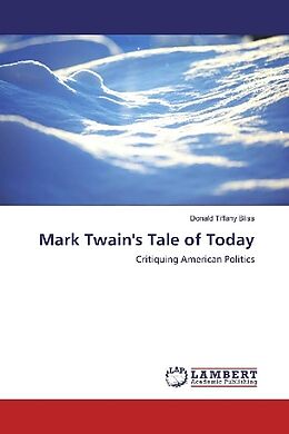 Kartonierter Einband Mark Twain's Tale of Today von Donald Tiffany Bliss