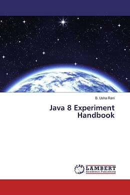 Couverture cartonnée Java 8 Experiment Handbook de B. Usha Rani