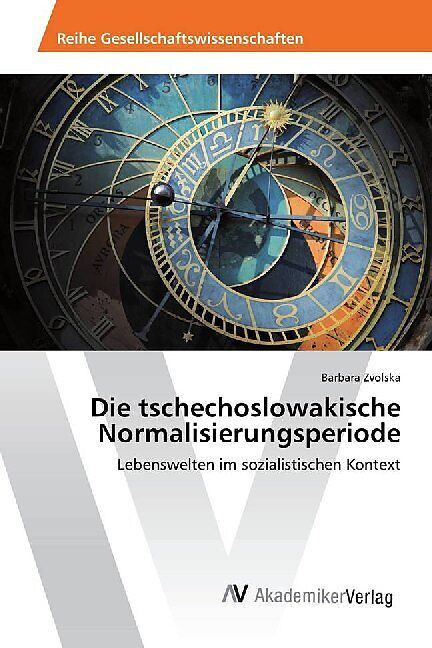 Die tschechoslowakische Normalisierungsperiode