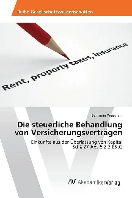 Die steuerliche Behandlung von Versicherungsverträgen