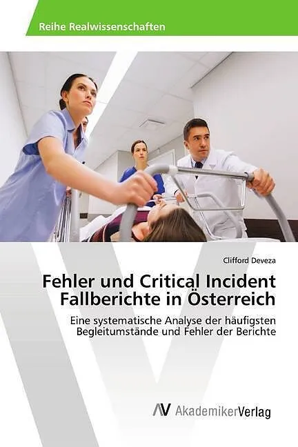 Fehler und Critical Incident Fallberichte in Österreich