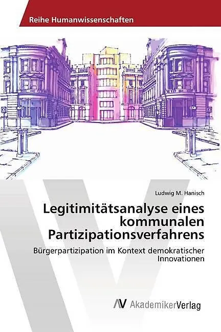 Legitimitätsanalyse eines kommunalen Partizipationsverfahrens